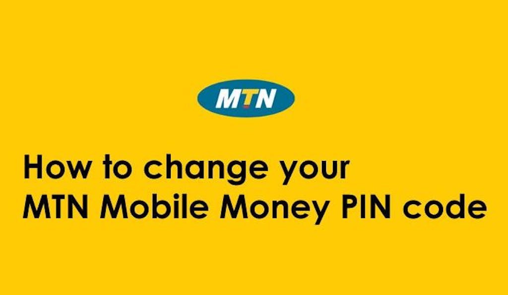 How to Change Your MTN Mobile Money (MOMO) Pin Code?